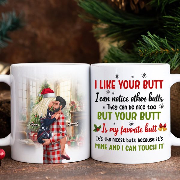 I Like Your Butt I Can Notice Other Butts They Can Be Nice Too White Mug Couple