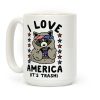 I Love America It's Trash Racoon Coffee Mug