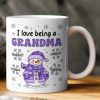 I Love Being A Grandma - Personalized Mug I Love Being A Grandma - Personalized Mug