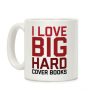I Love Big Hardcover Books Coffee Mug I Love Big Hardcover Books Coffee Mug