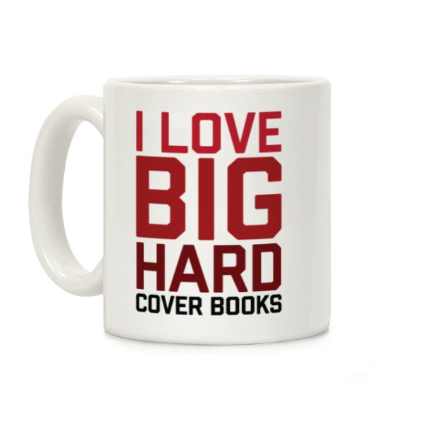 I Love Big Hardcover Books Coffee Mug I Love Big Hardcover Books Coffee Mug