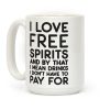 I Love Free Spirits Coffee Mug