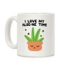 I Love My Aloe-ne Time Coffee Mug I Love My Aloe-ne Time Coffee Mug