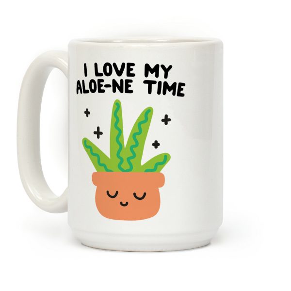 I Love My Aloe-ne Time Coffee Mug I Love My Aloe-ne Time Coffee Mug