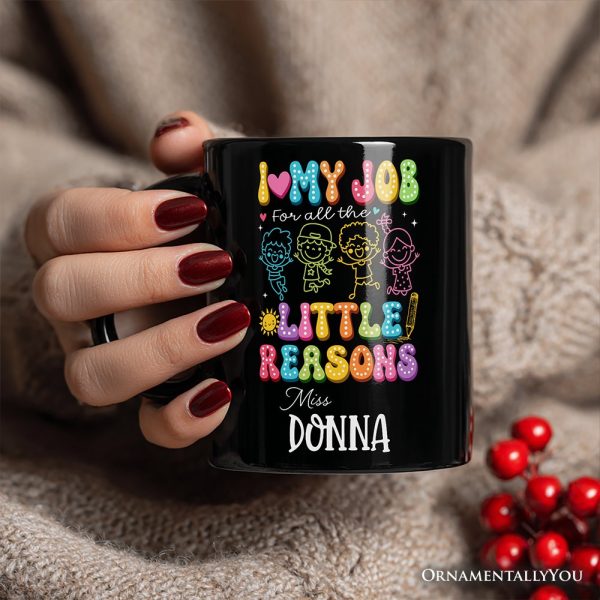 I Love My Job for All the Little Reasons Teacher Personalized Mug, Cute School Gift with Custom Name I Love My Job for All the Little Reasons Teacher Personalized Mug, Cute School Gift with Custom Name
