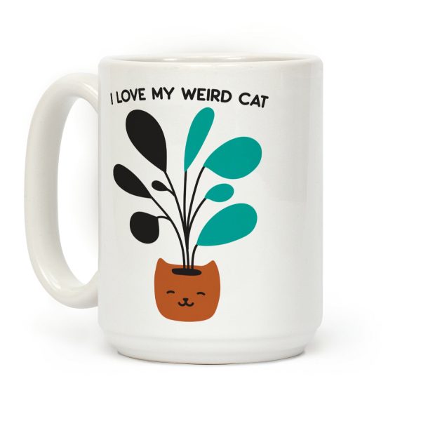 I Love My Weird Cat (Plant) Coffee Mug I Love My Weird Cat (Plant) Coffee Mug