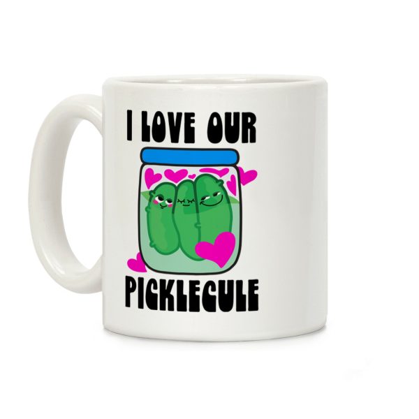 I Love Our Picklecule Coffee Mug I Love Our Picklecule Coffee Mug