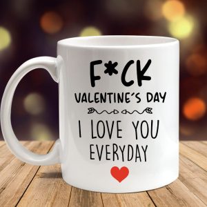 I Love You Everyday Funny Valentine Mug Personalized Gift DA199 890040