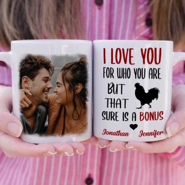 I Love You For Who You Are - Upload Image, Gift For Couples - Personalized Mug I Love You For Who You Are - Upload Image, Gift For Couples - Personalized Mug