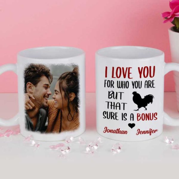 I Love You For Who You Are - Upload Image, Gift For Couples - Personalized Mug I Love You For Who You Are - Upload Image, Gift For Couples - Personalized Mug