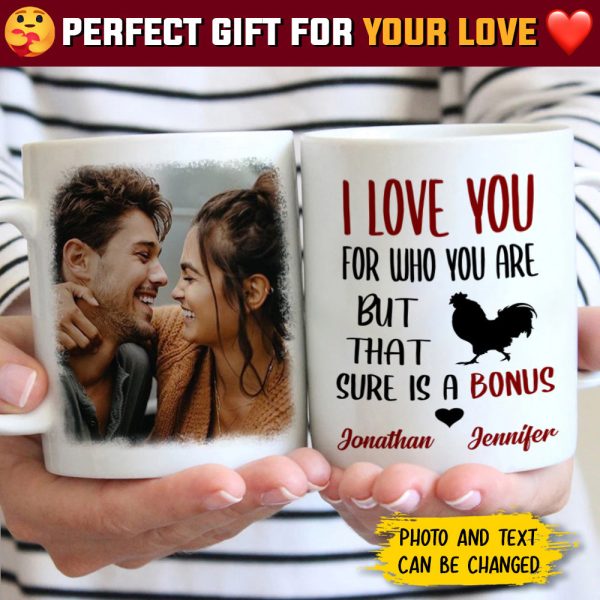 I Love You For Who You Are - Upload Image, Gift For Couples - Personalized Mug I Love You For Who You Are - Upload Image, Gift For Couples - Personalized Mug