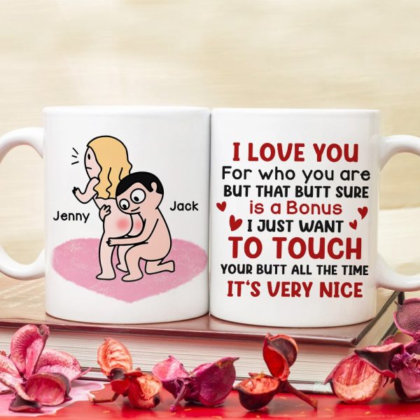 I Love You for Who You Are But That Butt Sure is A Bonus - Personalized Butt Couple Mug - Gift For Couple I Love You for Who You Are But That Butt Sure is A Bonus - Personalized Butt Couple Mug - Gift For Couple