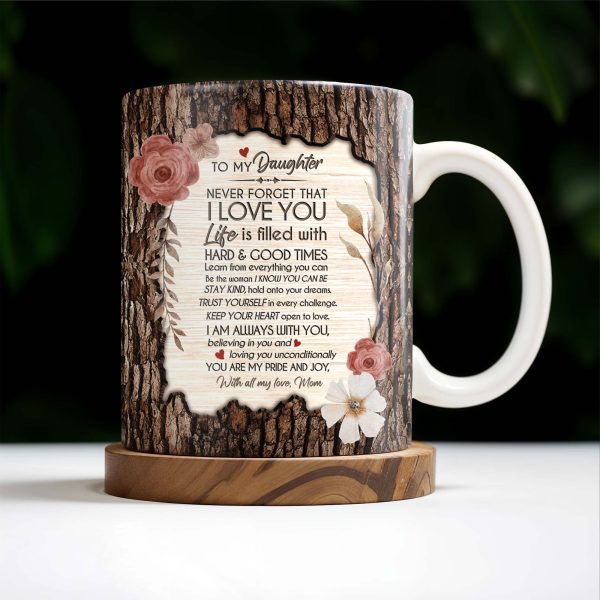 I Love You Life Is Filled With Hard & Good Times Tree Bark And Flowers Design - Personalized Custom Coffee Mug - DAU107_MG I Love You Life Is Filled With Hard & Good Times Tree Bark And Flowers Design - Personalized Custom Coffee Mug - DAU107_MG