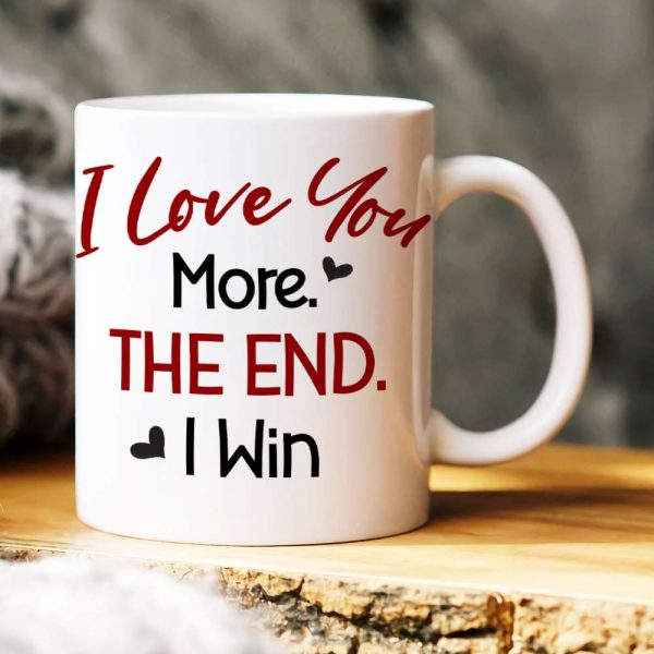 I Love You More, Personalized Mug, Gift For Mother's Day I Love You More, Personalized Mug, Gift For Mother's Day