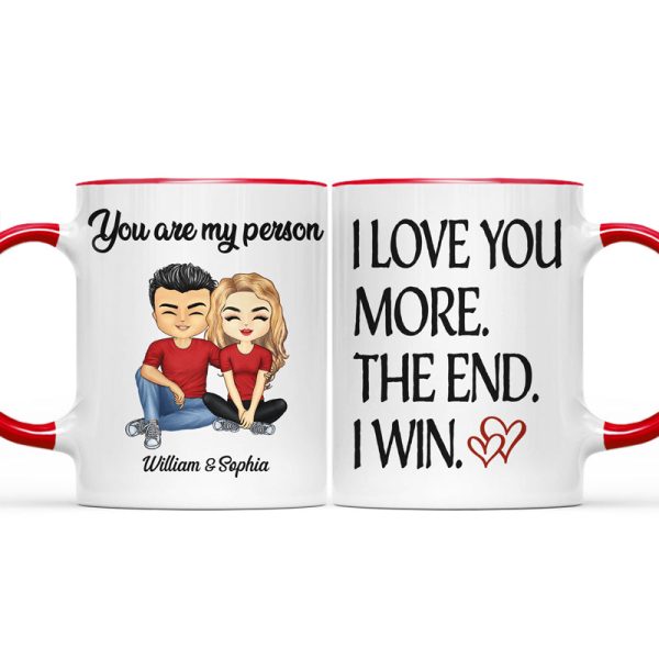 I Love You More The End I Win - Couple Gift - Personalized Custom Accent Mug I Love You More The End I Win - Couple Gift - Personalized Custom Accent Mug