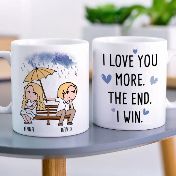 I Love You More The End I Win, Personalized Couple Mug, Wine Tumbler, Accent Mug I Love You More The End I Win, Personalized Couple Mug, Wine Tumbler, Accent Mug
