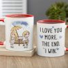 I Love You More The End I Win, Personalized Couple Mug, Wine Tumbler, Accent Mug I Love You More The End I Win, Personalized Couple Mug, Wine Tumbler, Accent Mug