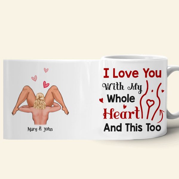 I Love You With My Hole Heart And This Too Personalized Funny Coffee Mug Gift For Couple I Love You With My Hole Heart And This Too Personalized Funny Coffee Mug Gift For Couple