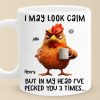 I May Look Calm - Friend Personalized Custom Mug - Christmas Gift For Best Friends, Sisters, Family Members, Coworkers I May Look Calm - Friend Personalized Custom Mug - Christmas Gift For Best Friends, Sisters, Family Members, Coworkers