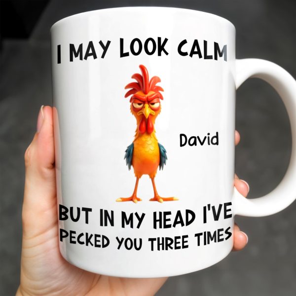I May Look Calm, Rooster Design - Personalized Custom Coffee Mug - COL116_MG I May Look Calm, Rooster Design - Personalized Custom Coffee Mug - COL116_MG