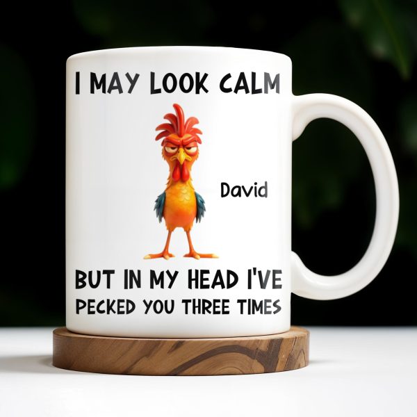 I May Look Calm, Rooster Design - Personalized Custom Coffee Mug - COL116_MG I May Look Calm, Rooster Design - Personalized Custom Coffee Mug - COL116_MG