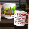 I May Not Always Be There With You, Personalized Mug, Gift For Friends I May Not Always Be There With You, Personalized Mug, Gift For Friends
