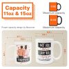 I Met You I Liked You I Loved You Forever Yours - Personalized Mug