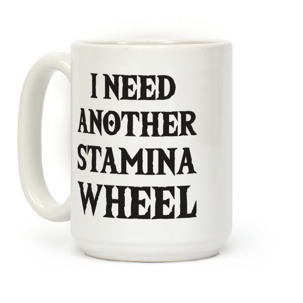 I Need Another Stamina Wheel Zelda Parody Coffee Mug I Need Another Stamina Wheel Zelda Parody Coffee Mug
