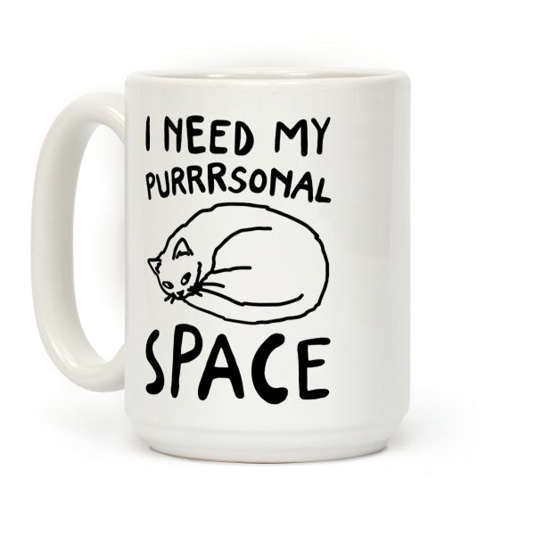I Need My Purrrsonal Space Coffee Mug I Need My Purrrsonal Space Coffee Mug