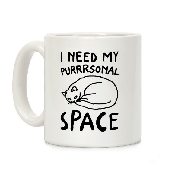 I Need My Purrrsonal Space Coffee Mug I Need My Purrrsonal Space Coffee Mug