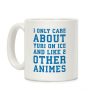 I Only Care About Yuri On Ice and Like 2 Other Animes Coffee Mug I Only Care About Yuri On Ice and Like 2 Other Animes Coffee Mug