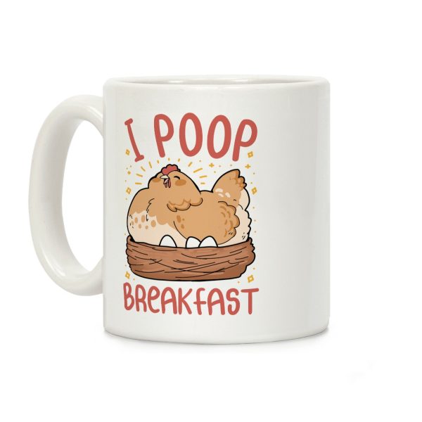 I Poop Breakfast Coffee Mug I Poop Breakfast Coffee Mug