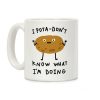 I Pota-Don't Know What I'm Doing Potato Coffee Mug I Pota-Don't Know What I'm Doing Potato Coffee Mug