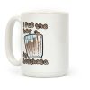 I Put The Hor In Horchata Coffee Mug I Put The Hor In Horchata Coffee Mug