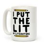I Put The Lit In Literature Teacher Coffee Mug I Put The Lit In Literature Teacher Coffee Mug
