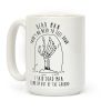 I Said Dead Man Coffee Mug I Said Dead Man Coffee Mug