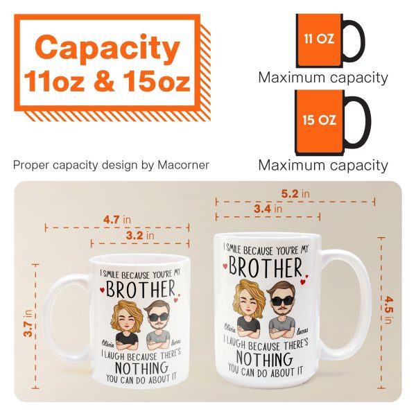 I Smile Because You're My Brother/ Sister - Personalized Mug I Smile Because You're My Brother/ Sister - Personalized Mug