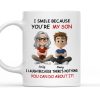 I Smile Because You're My Daughter, My Son - Personalized White Mug - Gift For Family | GR25 HH01 I Smile Because You're My Daughter, My Son - Personalized White Mug - Gift For Family | GR25 HH01