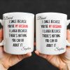 I Smile Because You're My Husband, Nothing You Can Do About It - Personalized Custom Coffee Mug - HSB062_MG