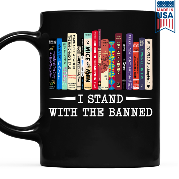 I Stand With The Banned Book Lover Gift Mug I Stand With The Banned Book Lover Gift Mug