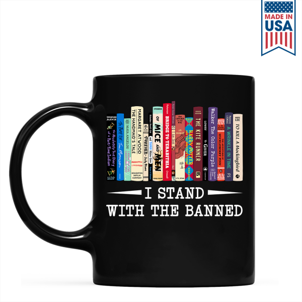 I Stand With The Banned Book Lover Gift Mug I Stand With The Banned Book Lover Gift Mug