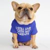 I Still Live With My Parents Dog Shirt
