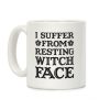 I Suffer From Restless Witch Face Coffee Mug I Suffer From Restless Witch Face Coffee Mug