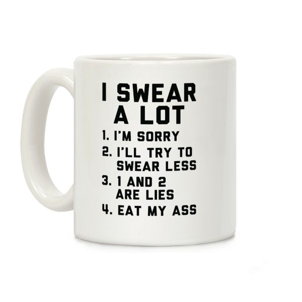 I Swear a Lot Coffee Mug