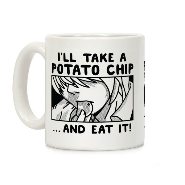 I Take a Potato Chip And Eat It Coffee Mug I Take a Potato Chip And Eat It Coffee Mug