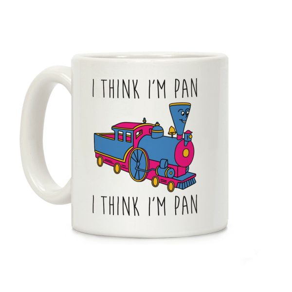 I Think I'm Pan Little Engine Coffee Mug I Think I'm Pan Little Engine Coffee Mug