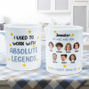 I Used To Work With Absolute Legends - Personalized Photo Mug I Used To Work With Absolute Legends - Personalized Photo Mug