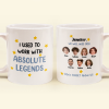 I Used To Work With Absolute Legends - Personalized Photo Mug I Used To Work With Absolute Legends - Personalized Photo Mug
