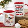 I Wanna See It Touch It, I Love Your Butt Personalized Mug, Funny Gift For Couple I Wanna See It Touch It, I Love Your Butt Personalized Mug, Funny Gift For Couple