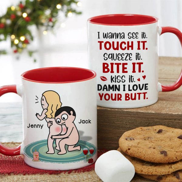I Wanna See It Touch It Squeeze It Bite It - Personalized Butt Couple Mug - Gift For Couple I Wanna See It Touch It Squeeze It Bite It - Personalized Butt Couple Mug - Gift For Couple